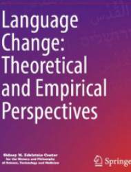 Language Change: Theoretical and Empirical Perspectives