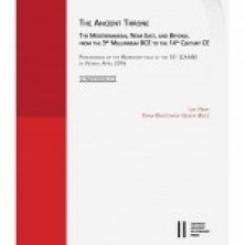 The Ancient Throne: The Mediterranean, Near East, and Beyond, from the 3rd Millennium BCE to the 14th century CE